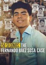Watch 50 segundos: El caso de Fernando Báez Sosa 123moviesFree