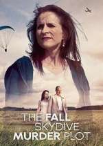 Watch The Fall: Skydive Murder Plot 123moviesFree