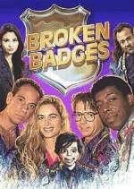 Watch Broken Badges 123moviesFree