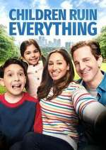Watch Children Ruin Everything 123moviesFree