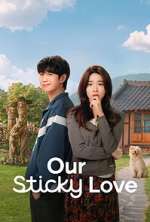 Watch Our Sticky Love 123moviesFree