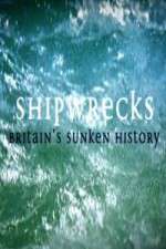 Watch Shipwrecks: Britain's Sunken History 123moviesFree