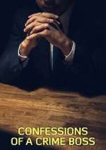 Watch Confessions of a Crime Boss 123moviesFree