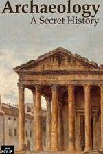 Watch Archaeology: A Secret History 123moviesFree
