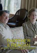 Watch Thatcher & Reagan: A Very Special Relationship 123moviesFree