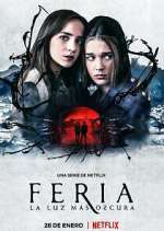 Watch Feria: La luz más oscura 123moviesFree