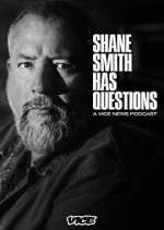 Watch Shane Smith Has Questions 123moviesFree