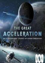 Watch The Great Acceleration 123moviesFree