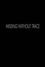 Watch Missing Without Trace 123moviesFree