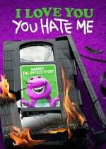 Watch I Love You, You Hate Me 123moviesFree