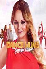 Watch Dance Mums with Jennifer Ellison 123moviesFree