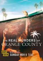 Watch The Real Murders of Orange County 123moviesFree