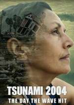 Watch Tsunami 2004: The Day the Wave Hit 123moviesFree
