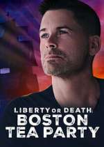 Watch Liberty or Death: Boston Tea Party 123moviesFree