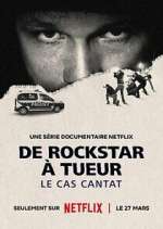 Watch De rockstar à tueur: le cas Cantat 123moviesFree