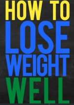 Watch How to Lose Weight Well 123moviesFree