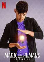 Watch Magic for Humans Spain 123moviesFree