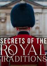 Watch Secrets of the Royal Traditions 123moviesFree