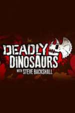 Watch Deadly Dinosaurs with Steve Backshall 123moviesFree