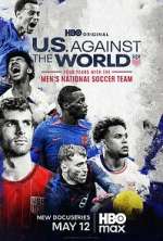 Watch U.S. Against the World: Four Years with the Men\'s National Soccer Team 123moviesFree