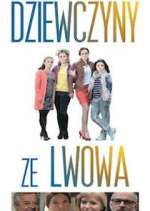 Watch Dziewczyny ze Lwowa 123moviesFree