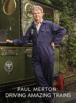 Watch Paul Merton: Driving Amazing Trains 123moviesFree