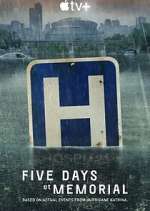 Watch Five Days at Memorial 123moviesFree