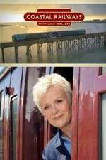 Watch Coastal Railways with Julie Walters 123moviesFree