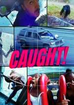 Watch Caught! 123moviesFree