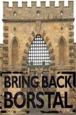Watch Bring Back Borstal 123moviesFree