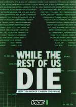 Watch While the Rest of Us Die 123moviesFree
