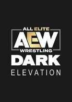 Watch AEW Dark: Elevation 123moviesFree