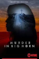 Watch Murder in Big Horn 123moviesFree