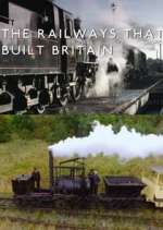Watch The Railways That Built Britain with Chris Tarrant 123moviesFree