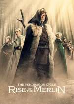 Watch The Pendragon Cycle: Rise of the Merlin 123moviesFree