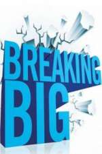 Watch Breaking Big 123moviesFree