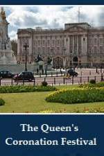 Watch The Queens Coronation Festival Gala 123moviesFree