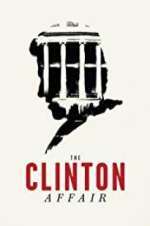Watch The Clinton Affair 123moviesFree