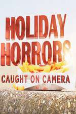 Watch Holiday Horrors: Caught on Camera 123moviesFree