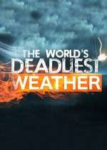 Watch World\'s Deadliest Weather: Caught on Camera 123moviesFree