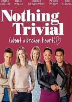 Watch Nothing Trivial 123moviesFree