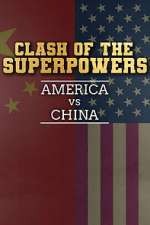 Watch Clash of the Superpowers: America vs China 123moviesFree