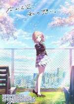 Watch The iDOLM@STER Shiny Colors 123moviesFree