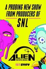 Watch Alien News Desk 123moviesFree