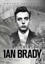 Watch Becoming Ian Brady 123moviesFree