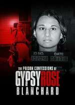 Watch The Prison Confessions of Gypsy Rose Blanchard 123moviesFree