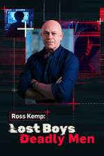 Watch Ross Kemp: Lost Boys, Deadly Men 123moviesFree