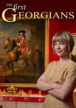 Watch The First Georgians: The German Kings Who Made Britain 123moviesFree