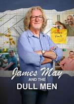 Watch James May and The Dull Men 123moviesFree
