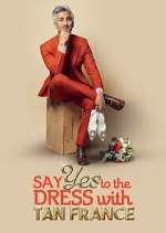 Watch Say Yes to the Dress with Tan France 123moviesFree